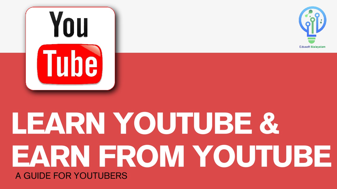 LEARN YOUTUBE & EARN FROM YOUTUBE
