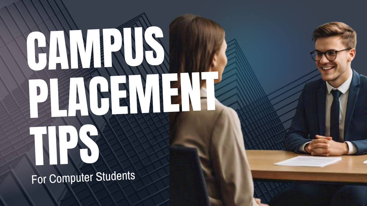 Campus Placement Tips and Tricks for Computer Science Students