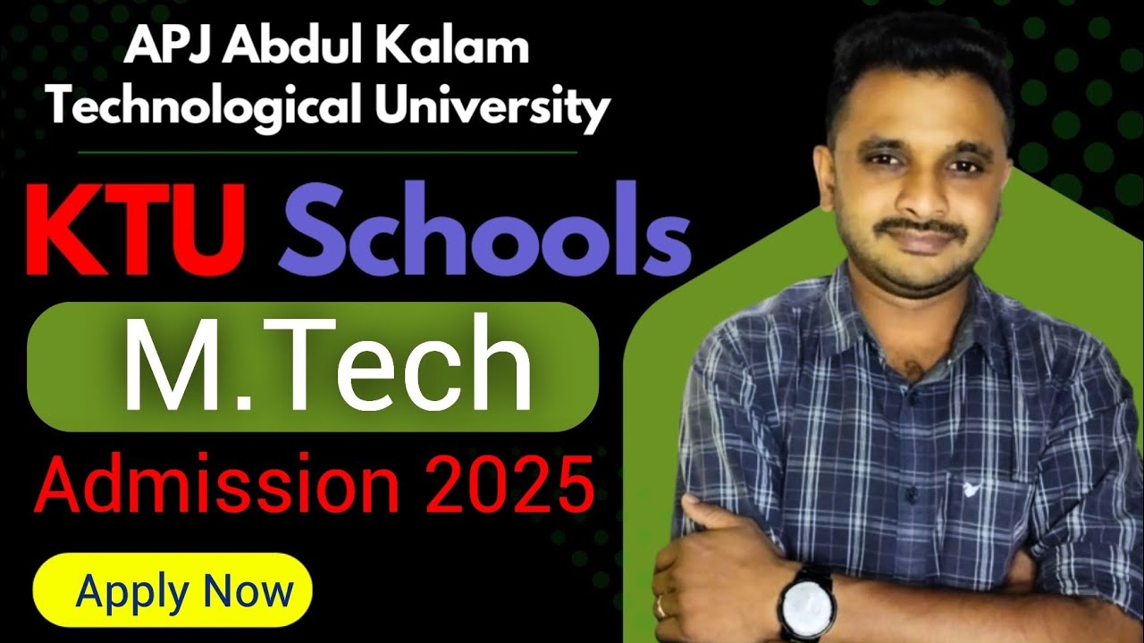 എം.ടെക് പ്രവേശനത്തിന് അപേക്ഷ ക്ഷണിച്ചു